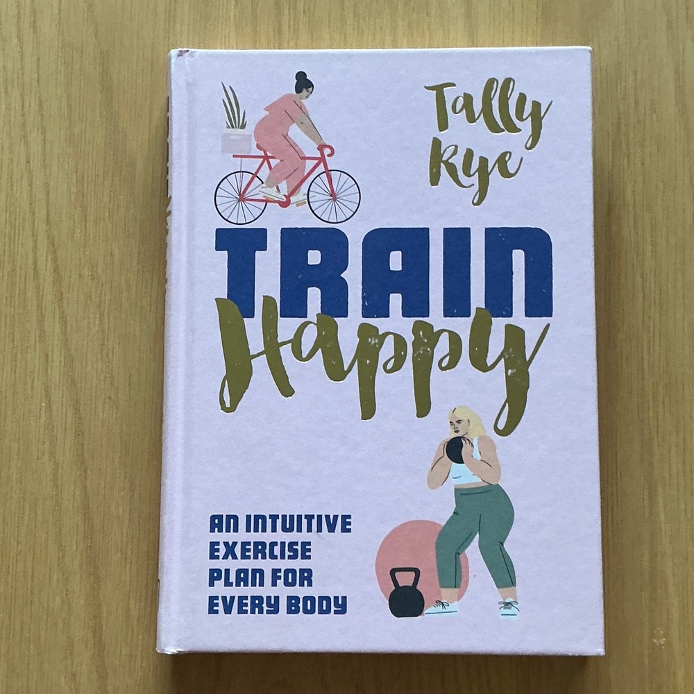Train Happy Book by Tally Rye